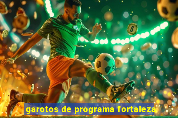 garotos de programa fortaleza